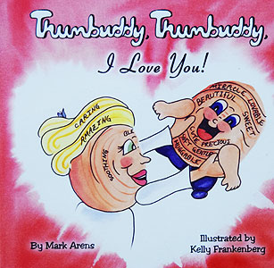 Front Cover: Thumbuddy, Thumbuddy, I Love You!